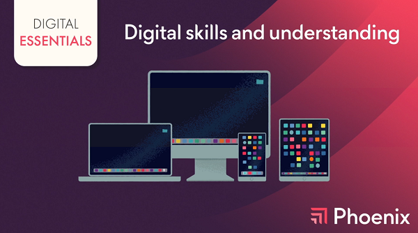 Digital Skills And Understanding
